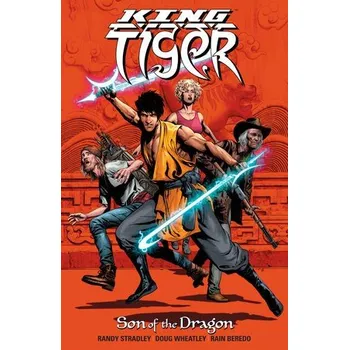 Cizojazyčná kniha King Tiger: Son of the Dragon - Stradley, Randy