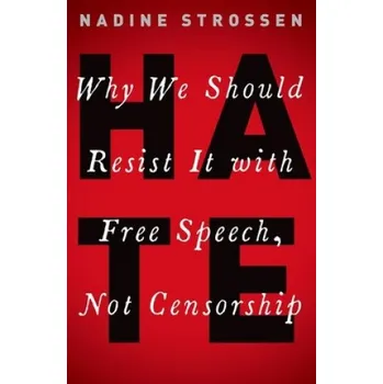 Strossen,Nadine (Professor of Law,Professor of Law,New York Law School) - HATE – Strossen,Nadine (Professor of Law,Professor of Law,New York Law School) (EN)