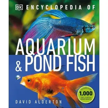 Cizojazyčná kniha Encyclopedia of Aquarium and Pond Fish - Alderton, David