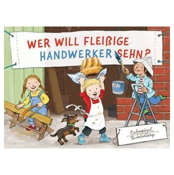 První čtění Wer will fleißige Handwerker sehn? - Bußhoff, Katharina