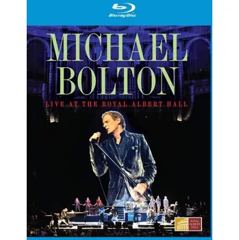 Zahraniční hudba Live At The Royal Albert Hall - Michael Bolton [Blu-ray]