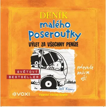 Deník malého poseroutky 9: Výlet za všechny peníze - Jeff Kinney (čte Václav Kopta) [CDmp3]
