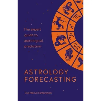 Cizojazyčná kniha Astrology Forecasting - Farebrother, Sue Merlyn