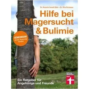Hilfe bei Magersucht & Bulimie - Charon, Rita; DasGupta, Sayantani; Hermann, Nellie; Marcus, Eric R.; Spiegel, Maura