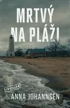 Mrtvý na pláži - Anna Johannsen (2022,…