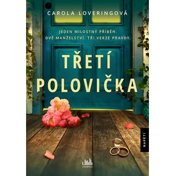 Třetí polovička - Carola Loveringová (2021, pevná)