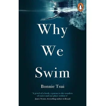 Why We Swim - Tsui, Bonnie