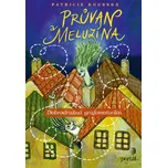 Průvan a Meluzína: Dobrodružná…