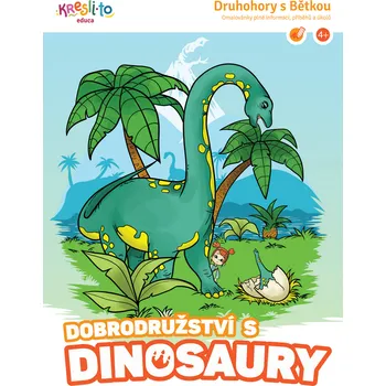 omalovánky Druhohory s Bětkou / Dobrodružství s dinosaury - Kristýna Krausová