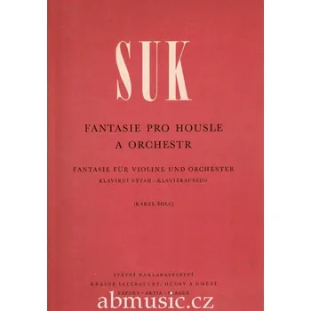 Josef Suk - Fantasie pro housle a orchestr op. 24