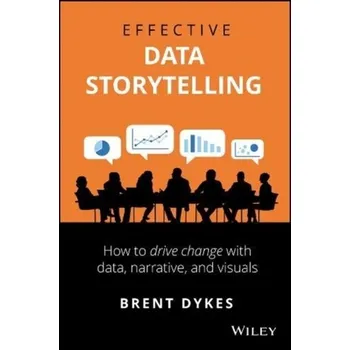 Matematika Effective Data Storytelling - Dykes, Brent