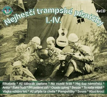 Nejhezčí trampské písničky I.-IV. - Various [4CD]