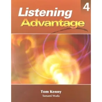 Anglický jazyk LISTENING ADVANTAGE 4 STUDENT´S BOOK + AUDIO CD - Tom Kenny Tamami Wada