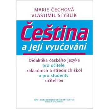 Český jazyk Čeština a její vyučování - Vlastimil Styblík, Marie Čechová