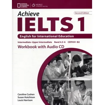 Anglický jazyk Achieve IELTS 1 Workbook with Audio CD Second Edition - Harrison, L, Cushen, C & Hutchison, S
