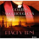 Ptáci v trní - Colleen McCulloughová…
