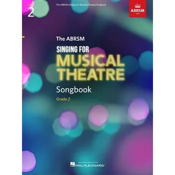 Singing for Musical Theatre Songbook Grade 2 1362154