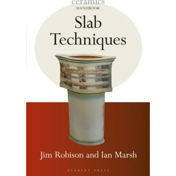 Slab Techniques - Punch, Samantha; Harden, Jeni; Marsh, Ian; Keating, Mike
