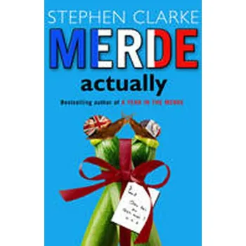 Merde Actually - Stephen Clarke