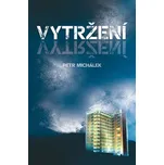 Vytržení - Petr Michálek (2022, brožovaná)