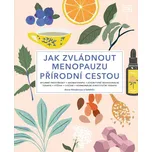 Jak zvládnout menopauzu přírodní cestou…