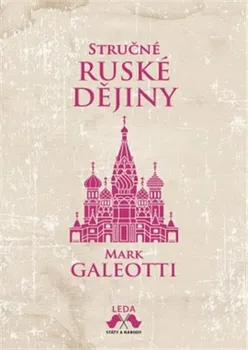 kniha Stručné ruské dějiny - Mark Galeotti (2021, pevná)