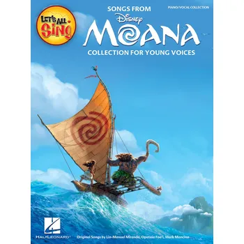Let's All Sing Songs from MOANA - Collection for Young Voices - filmov psn pro zpv a klavr 986815