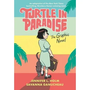 Turtle in Paradise - JENNIFER L. HOLM