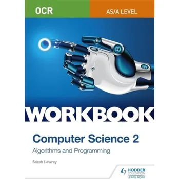 Technika OCR AS/A-level Computer Science Workbook 2: Algorithms and Programming - Lawrey, Sarah; Scott, Donald