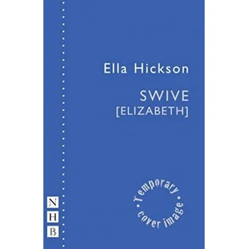 Umění Swive [Elizabeth] - Hickson, Ella