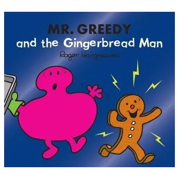 Mr. Greedy and the Gingerbread Man - Hargreaves, Adam