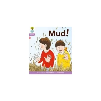 Anglický jazyk Oxford Reading Tree: Level 1+: Floppy's Phonics Fiction: Mud! - Hunt, Roderick a Ruttle, Kate