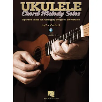 Ukulele Chord Melody Solos - Tips Tricks for Arranging Songs on the Ukulele psn pro ukulele 998909
