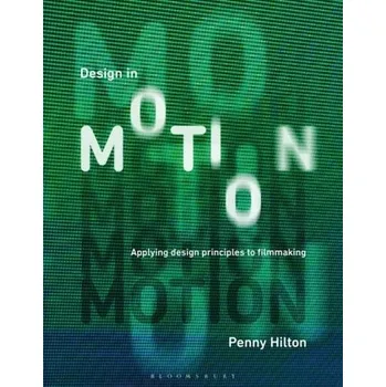 Design in Motion - Hilton, Penny (London College of Communication, UK)