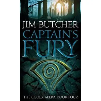 Captain´s Fury : The Codex Alera: Book Four - Jim Butcher