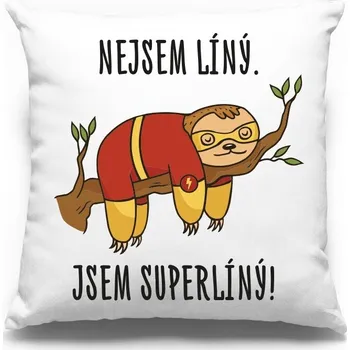 Dekorativní polštářek Vtipný polštářek Nejsem líný. Jsem superlíný!, Barva Bílá, Velikost 40×40 cm, Canvas Polštářek Bezvatriko.cz 1032 - DTF/DTG