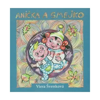 Cizojazyčná kniha Anička a smejko - Viera Švenková