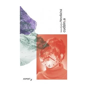 Nevďačná cudzinka - Irena Brežná