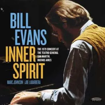 Zahraniční hudba 2CD The Bill Evans Trio: Inner Spirit: The 1979 Concert At Teatro General San Martín, Buenos Aires 2022