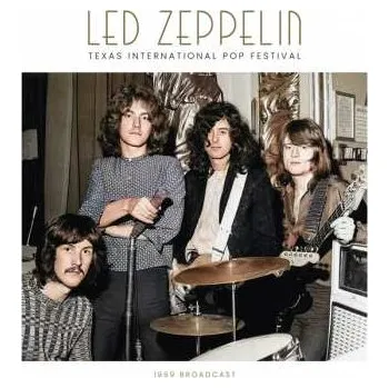 Hudba 2LP Led Zeppelin: Texas International Pop Festival 2022