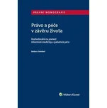 Právo a péče v závěru života:…