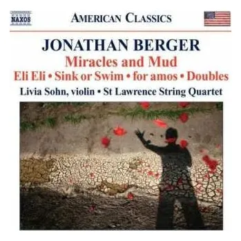 Zahraniční hudba CD Jonathan Berger: Miracles And Mud / Eli Eli · Sink Or Swim · For Amos · Doubles 2007