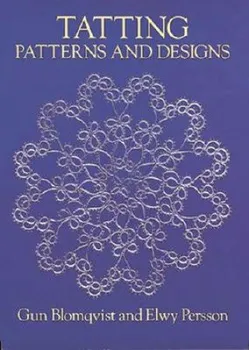 Tatting Patterns And Designs - Gun Blomqvist, Elwy Persson [EN] (1989, brožovaná)