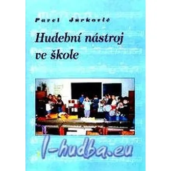 Hudební výchova Hudební nástroj ve škole