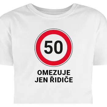 Pánské tričko Hütermann Tričko s textem: 50 omezuje jen řidiče