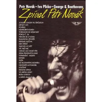 Zpíval Petr Novák