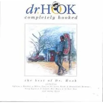 Zahraniční hudba CD Dr. Hook: Completely Hooked (The Best Of Dr. Hook) 2017