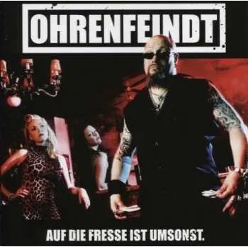 Hudba LP Ohrenfeindt: Auf Die Fresse Ist Umsonst 2013