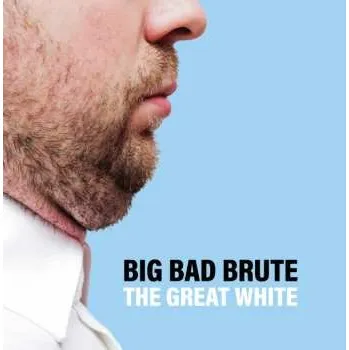 Zahraniční hudba CD Big Bad Brute: The Great White 2018