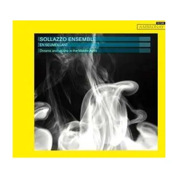 CD Sollazzo Ensemble: En Seumeillant 2018